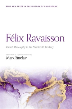 Hardcover Félix Ravaisson: French Philosophy in the Nineteenth Century Book