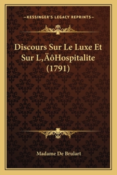 Paperback Discours Sur Le Luxe Et Sur L'Hospitalite (1791) [French] Book