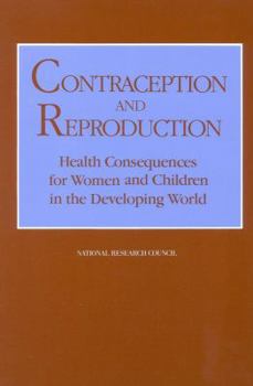 Paperback Contraception and Reproduction: Health Consequences for Women and Children in the Developing World Book