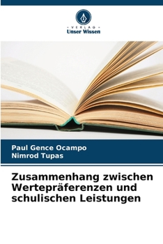 Paperback Zusammenhang zwischen Wertepräferenzen und schulischen Leistungen [German] Book