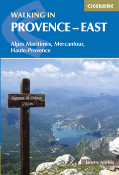 Paperback Walking in Provence - East: Alpes Maritimes, Alpes de Haute-Provence, Mercantour Book