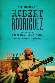 Paperback The Cinema of Robert Rodriguez Book