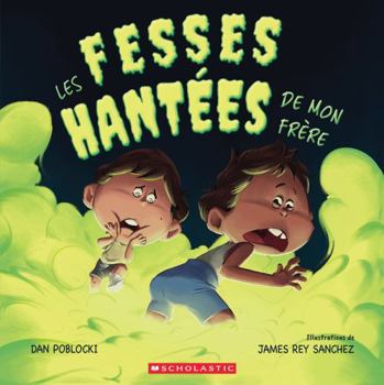 Les fesses hantées de mon frère (French Edition)