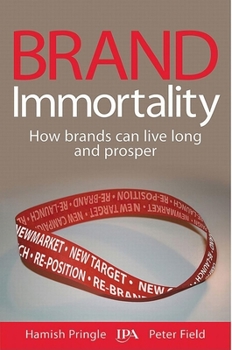 Hardcover Brand Immortality: How Brands Can Live Long and Prosper Book