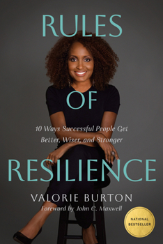 Paperback Rules of Resilience: 10 Ways Successful People Get Better, Wiser, and Stronger Book