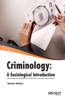 Hardcover Criminology: A Sociological Introduction Book