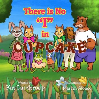 Paperback There is No "I" in Cupcake Book