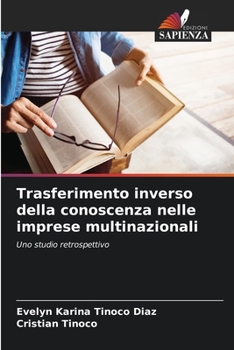 Paperback Trasferimento inverso della conoscenza nelle imprese multinazionali [Italian] Book