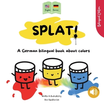 Paperback Splat! A German bilingual book about colors [German] Book