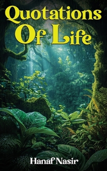 Hardcover Quotations Of Life: Echoes from My Inner Journey Book