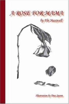 Paperback A Rose for Mama Book