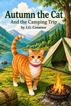 Autumn the Cat: And the Camping Trip