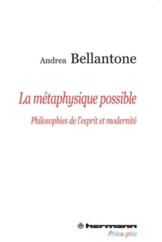 Paperback La métaphysique possible: Philosophies de l'esprit et modernité (HR.HERM.PHILO.) (French Edition) [French] Book
