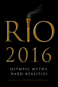 Paperback Rio 2016: Olympic Myths, Hard Realities Book