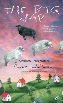 The Big Nap (Mommy-Track Mystery, Book 2) - Book #2 of the A Mommy-Track Mystery