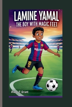 Paperback Lamine Yamal: The Boy with Magic Feet Book