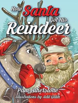 Hardcover How Santa Got His Reindeer Book