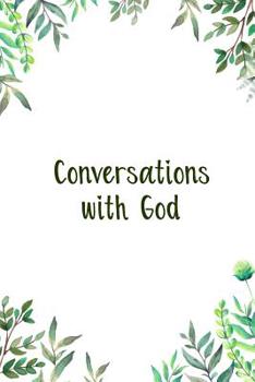 Paperback Conversations With God: A Perfect Place for Reflection and Prayer Book