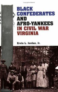 Paperback Black Confederates and Afro-Yankees in Civil War Virginia Book