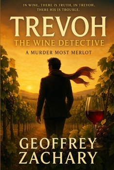 Paperback Trevoh the Wine Detective: A Murder Merlot Book