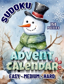 Sudoku Advent Calendar: Christmas Sudoku Puzzle Book For Adults. December's Daily Dose of Cheer.