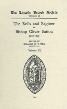 The Rolls and Register of Bishop Oliver Sutton 1280-1299, Volume IV - Book #4 of the Rolls and Register of Bishop Oliver Sutton (1280-1299)