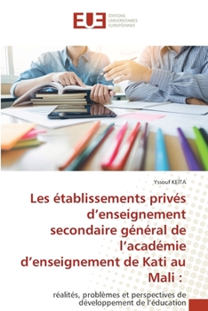 Paperback Les établissements privés d'enseignement secondaire général de l'académie d'enseignement de Kati au Mali [French] Book