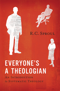 Paperback Everyone's a Theologian: An Introduction to Systematic Theology Book