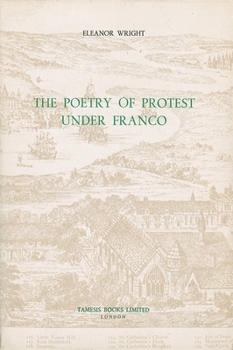 Hardcover The Poetry of Protest Under Franco Book