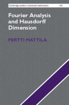 Hardcover Fourier Analysis and Hausdorff Dimension Book