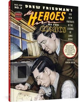 Hardcover More Heroes of the Comics: Portraits of the Legends of Comic Books Book