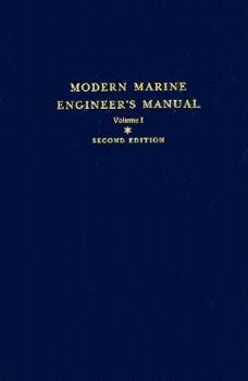 Modern Marine Engineer's Manual, Volume I