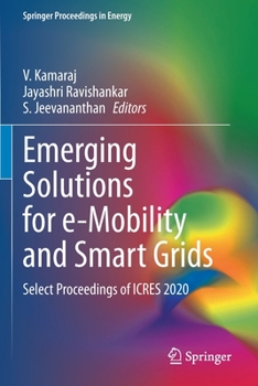 Paperback Emerging Solutions for E-Mobility and Smart Grids: Select Proceedings of Icres 2020 Book