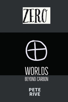 Paperback Zero: Worlds Beyond Carbon Book