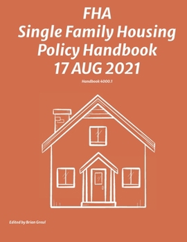Paperback FHA Single Family Housing Policy Handbook 17 Aug 2021 Book