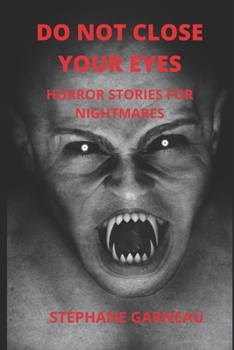 Paperback Do Not Close Your Eyes: Horror Stories for Nightmares Book