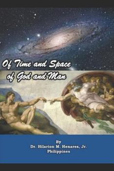 Paperback Of Time and Space, Of God and Man Book