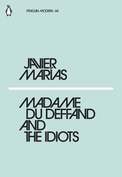 Paperback Madame du Deffand and the Idiots Book