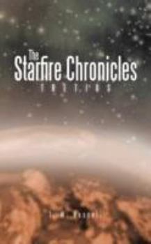 Paperback The Starfire Chronicles: Tretius Book