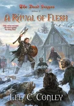 A Ritual of Flesh - Book #2 of the Dead Sagas