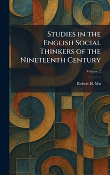 Studies in the English Social Thinkers of the Nineteenth Century