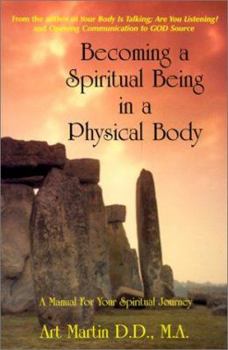 Paperback Becoming A Spiritual Being In A Physical Body Book