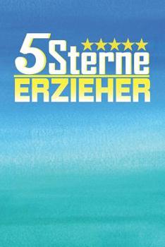 Paperback 5 Sterne Erzieher: Praktischer Wochenplaner für ein ganzes Jahr - 15x23cm (ca. DIN A5) [German] Book