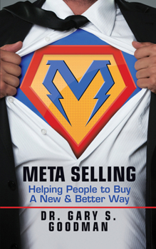 Paperback Meta Selling: Helping People to Buy a New & Better Way Book