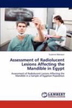 Paperback Assessment of Radiolucent Lesions Affecting the Mandible in Egypt Book
