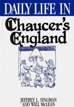 Hardcover Daily Life in Chaucer's England Book