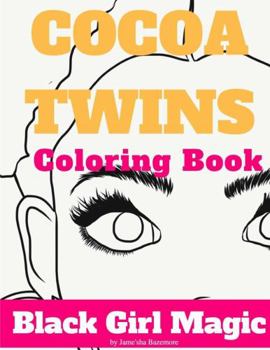 Paperback Cocoa Twins Coloring Book - Volume I - Black Girl Magic Book