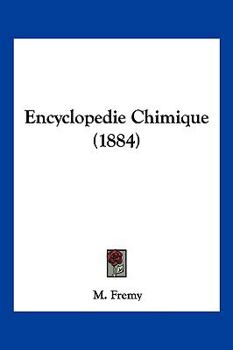 Paperback Encyclopedie Chimique (1884) [French] Book