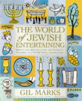 Hardcover The World of Jewish Entertaining: Menus and Recipes for the Sabbath, Holidays, and Other Family Celebrations Book