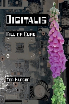Paperback Digitalis: Kill or Cure Book
